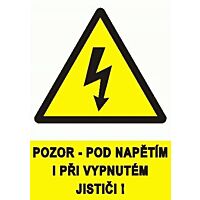 Tab."POZOR POD NAP.I PŘI VYP." A6 F