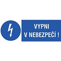 CUPRO Tabulka"V NEBEZPEČÍ VYPNI" 12,5x3,2 folie, samolepící