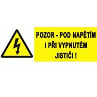 Tab."POZOR POD NAP.I PŘI VYP." 9x3,2 F