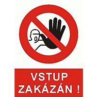 Tab."VSTUP ZAKÁZÁN" A5 F