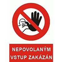 Tab."NEPOVOL.VSTUP ZAKÁZÁN" A5 P