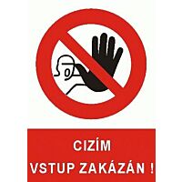 Tab."CIZÍM VSTUP ZAKÁZÁN" A4 P