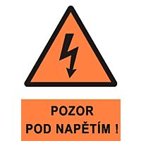 CUPRO Tabulka"POZOR POD NAPĚTÍM"samolep. A6