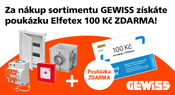 K nákupu GEWISS odměna navíc - poukázka Elfetex 100 Kč ZDARMA K nákupu GEWISS odměna navíc - poukázka Elfetex 100 Kč ZDARMA